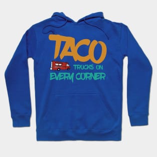 Tako Trucks On Every Corner Hoodie